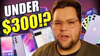 All These Phones Under $300 Right NOW!!?