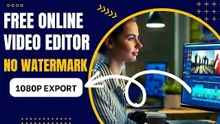 Online Video Editor Without Watermark | Video Editor To Create Beautiful Videos