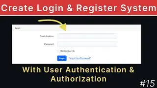 Authentication & Authorization | Create Login & Register System In Laravel | Laravel Tutorial