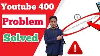 There Was a Problem With The Network 400 | Youtube Vanced Server 400