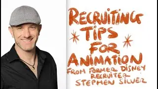 Animation Recruiting Tips from Former Disney Recruiter! Q&A with Stephen Silver