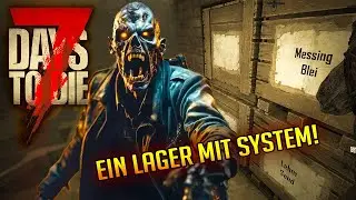 7 Days to Die 1.0 - 42 | Wir vergrößern unser Lager! | 7d2d Gameplay