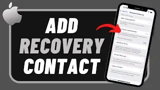 How to Add a Recovery Contact on iPhone !