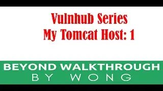 Cyber Security | Ethical Hacking | Pentesting  | Vulnhub | Walkthrough |  My Tomcat Host 1