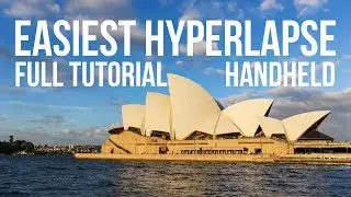 Beginner hyperlapse tutorial - The EASY way