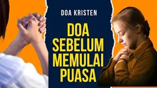 Contoh Doa Sebelum Memulai Puasa Kristen