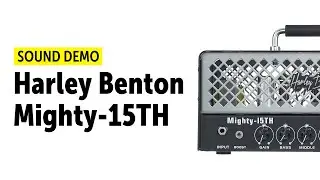 Harley Benton Mighty-15TH - Sound Demo (no talking)