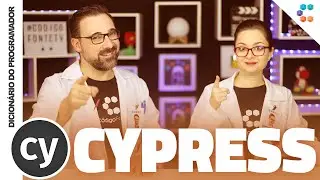 Cypress (O Teste Front-End Mais Fácil que Você vai Ver) // Dicionário do Programador