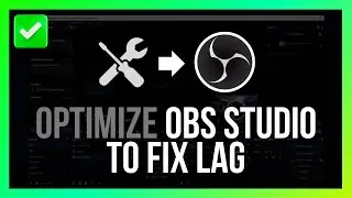 How to Optimize OBS Studio to Fix Lag and Stuttering [Quick Guide]