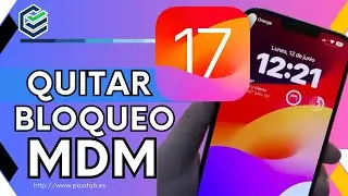 Eliminar rápida MDM de iOS 17 en iPhone/iPad 【2024✅Descarga Gratis】