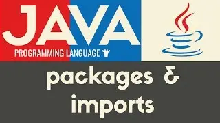 Imports & Packages | Java | Tutorial 38