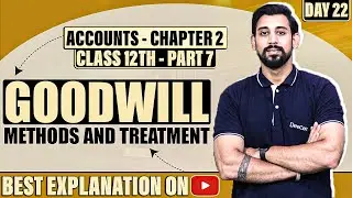 Change in profit sharing ratio and Goodwill  | Chapter 2 | Accountancy Class 12 | Part 7
