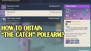[EN] How to Obtain "The Catch" Polearm? - Genshin Impact Guide