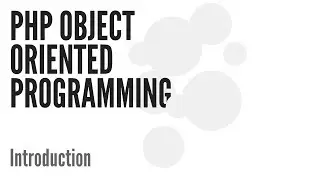 PHP Object Oriented Programming (OOP): Introduction (1/13)