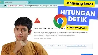 Cara Mengatasi Privacy Error Koneksi Anda Tidak Pribadi di Chrome