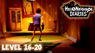 HELLO NEIGHBOR: NICKY'S DIARIES (Level 16-20) (GAMEPLAY)