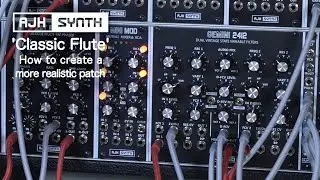 'Classic Flute' - How to create a more realistic all-analog patch than Classic vintage preset synths