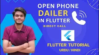 Dialer in Flutter | Phone Dialer in Flutter | Flutter Phone Call | Flutter Tutorial | Urdu/Hindi