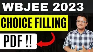 WBJEE 2023 Choice Filling | Counselling Registration | WBJEE 2023 | Choice Filling