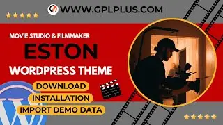 Eston - Movie Studio & Filmmaker WordPress Theme , Download , Installation & Import Demo Data