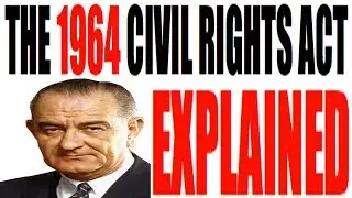 The 1964 Civil Rights Act Explained: US History Review