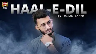 Usaid Zahid Siddique | Haal-E-Dil | New Naat 2023 | Beautiful Naat Sharif | Heera Gold