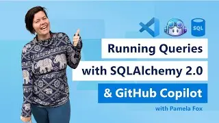 SQLAlchemy & Copilot Pt 3 - Running Queries