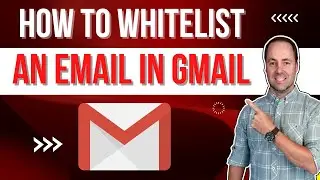 How To Whitelist An Email In Gmail in 2022