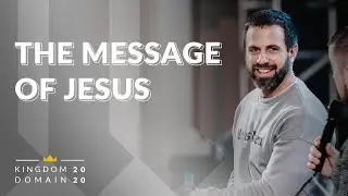 The Message of Jesus | Michael Koulianos. Kingdom Domain 2020