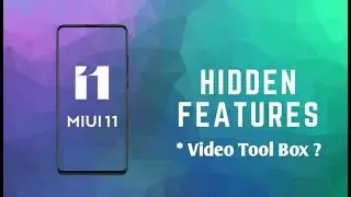 Video Toolbox MIUI 11 Hidden Feature | Enable Video Toolbox | MIUI Tips & Tricks