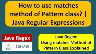 How to use matches method of Pattern class? | Java Regex | Java Regular Expressions | regex in java