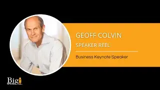 Geoff Colvin - Business Speaker - 2024 Speaker Reel