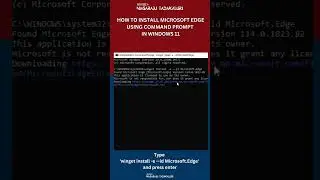 How to Install Microsoft Edge Using Command Prompt in Windows 11 #installedge #installmicrosoftedge