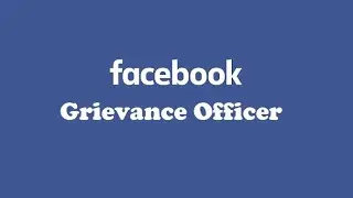 【 Updated】 How to Contact Facebook Grievance Officer  in India