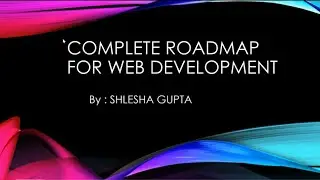 roadmap for web development | Full - Stack developer in 2021