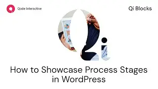 Display a Process Using Qi Blocks for Gutenberg in WordPress
