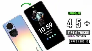 Oppo Reno 10 Tips & Tricks | Oppo Reno 10 5G Top 45+ Hidden Features & Settings