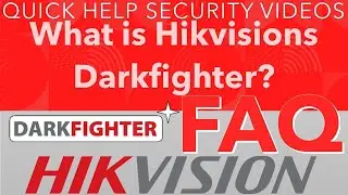 Hikvision FAQ - What is DarkFighter