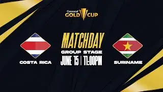 Costa Rica vs Suriname | 2025 Concacaf Gold Cup
