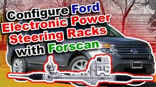 How to Configure a Ford EPAS Steering Rack with Forscan