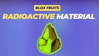 What to Do with Radioactive Material in Blox Fruits