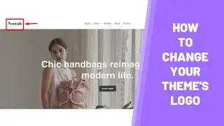Shopify | How to change your Shopify theme logo (and make it look good)