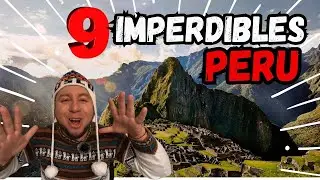 PERU 🇵🇪 9 Destinos IMPERDIBLES Todo lo que puedes hacer y visitar en PERU