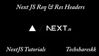 Request Response headers in Next JS | Mastering Next JS | Next JS Tutorials