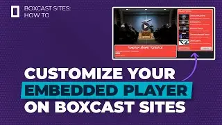 Customize your Live Stream Player on BoxCast Sites
