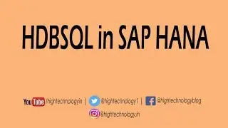 HDBSQL in SAP Hana Database | SAP Hana HDBSQL | Sap Hana tutorial for beginners