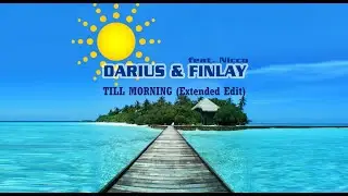 Darius & Finlay Feat. Nicco – Till Morning (Extended Edit) (2011)