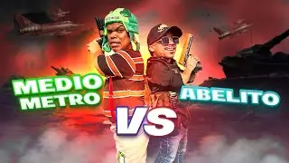MEDIO METRO VS ABELITO DUELO DE GIGANTES