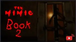 [ROBLOX] - THE MIMIC BOOK 2! | SCARY WALKTHROUGH