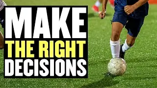 If Your Decision Making Sucks in Football? Do This!